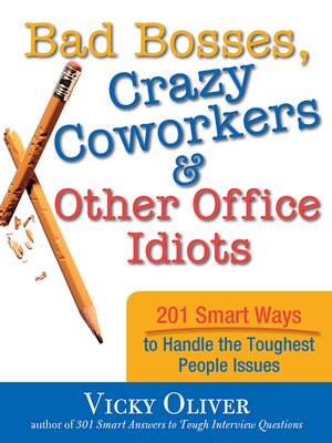 cover image of Bad Bosses, Crazy Coworkers & Other Office Idiots